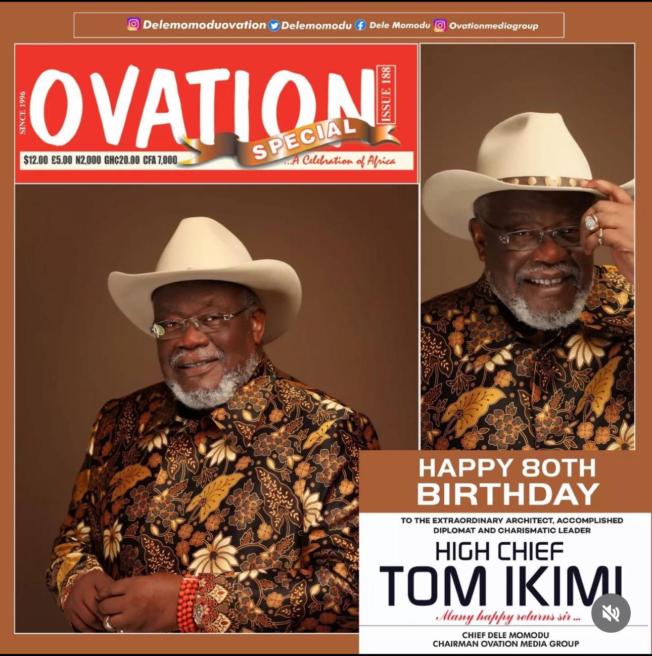 High Chief Tom Ikimi 80th Birthday Ovation Special High Chief Tom Ikimi 